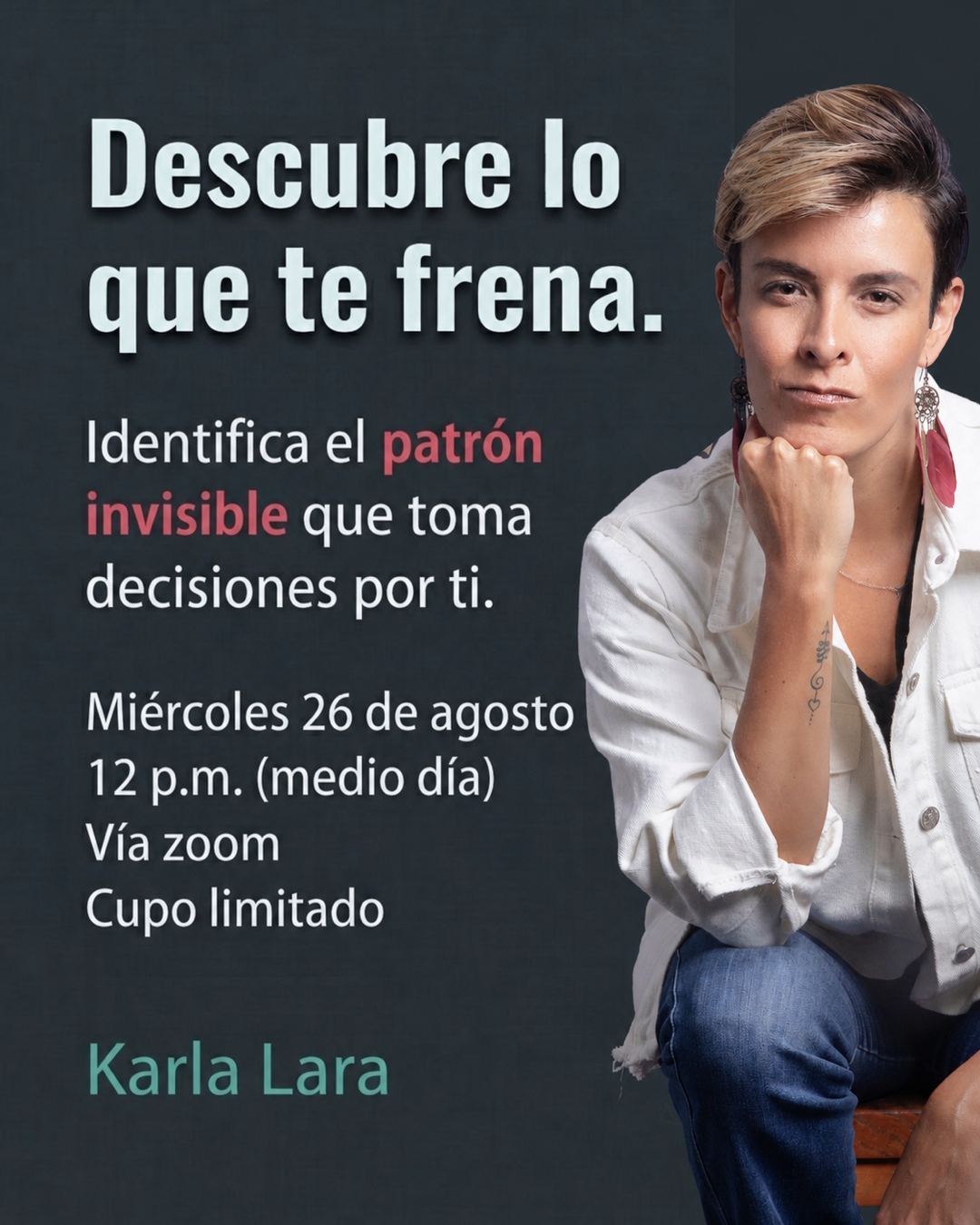 Descubre lo que te frena, masterclass con Karla Lara