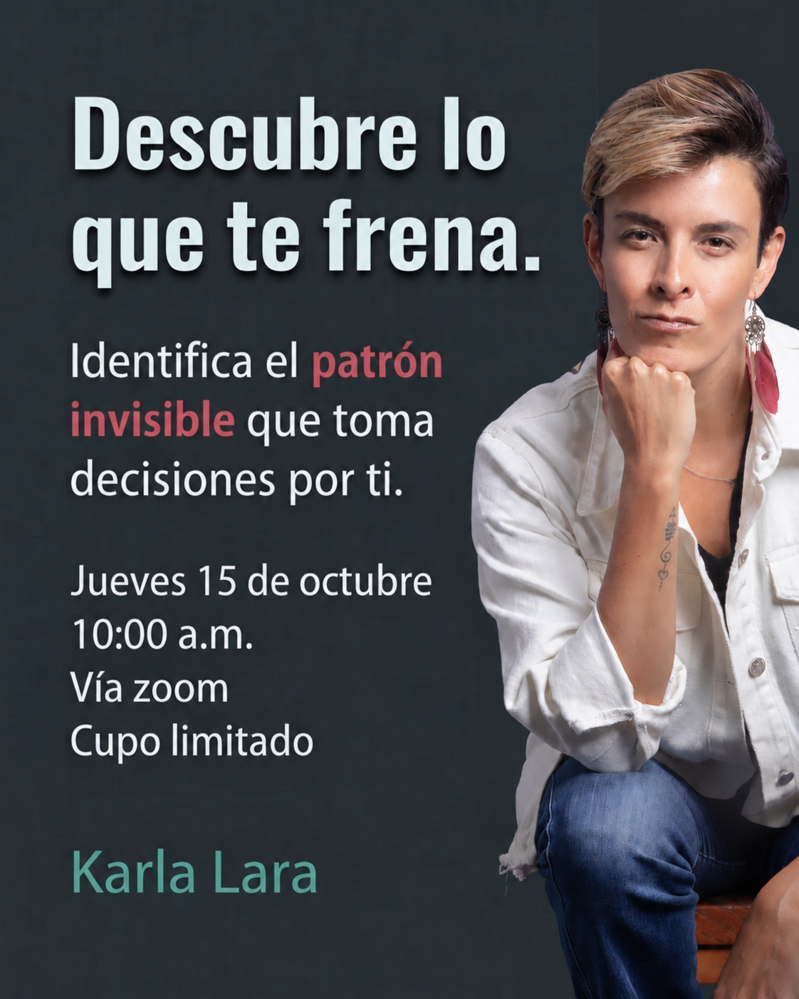 Descubre lo que te frena, masterclass con Karla Lara